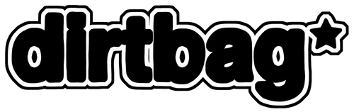 dirtbag*